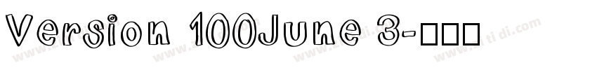 Version 100June 3字体转换